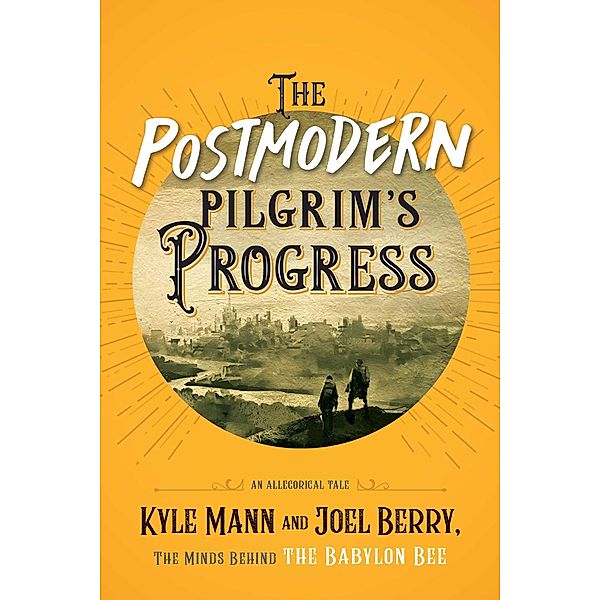The Postmodern Pilgrim's Progress, Kyle Mann, Joel Berry