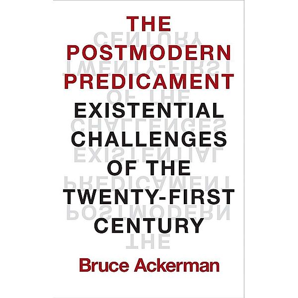 The Postmodern Predicament, Bruce Ackerman