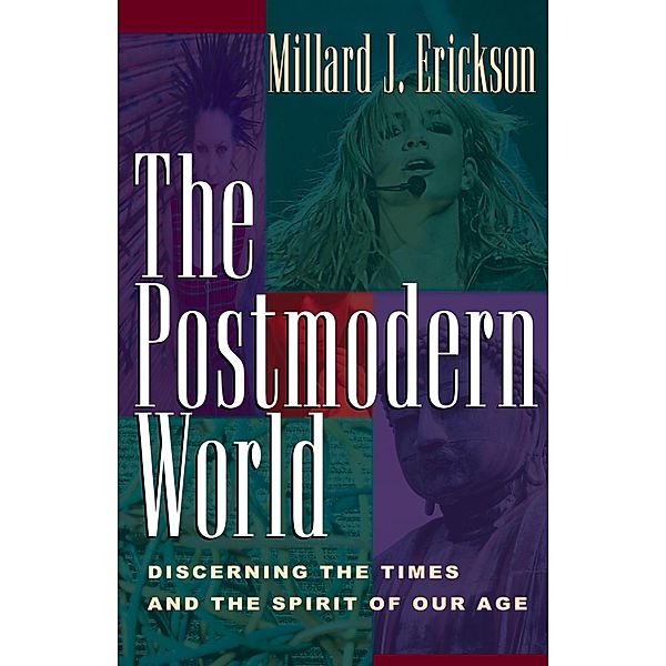 The Postmodern World, Millard J. Erickson