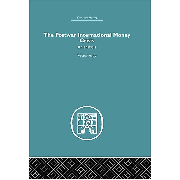 The Postwar International Money Crisis, Victor Argy