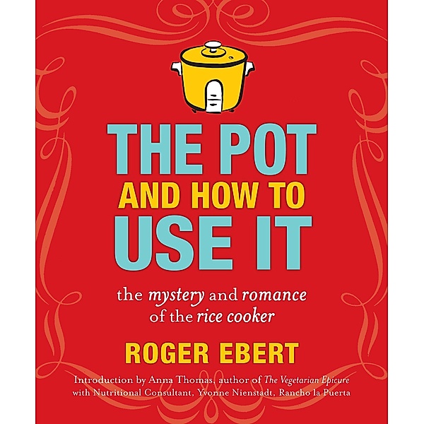 The Pot and How to Use It, Roger Ebert