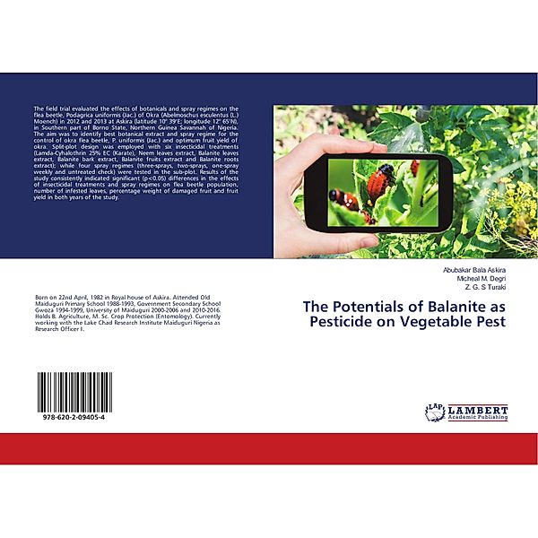 The Potentials of Balanite as Pesticide on Vegetable Pest, Abubakar Bala Askira, Micheal M. Degri, Z. G. S Turaki