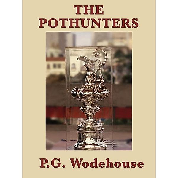 The Pothunters, P. G. Wodehouse