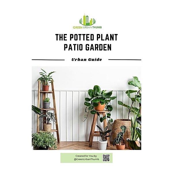 The Potted Plant Patio Garden, Green Urban Thumb