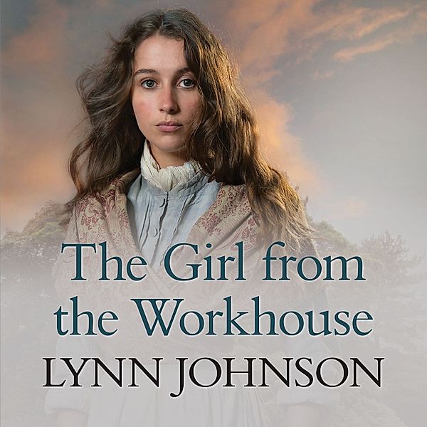 The Potteries Girls - 1 - The Girl from the Workhouse, Lynn Johnson