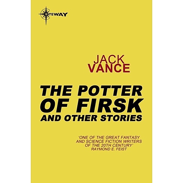 The Potters of Firsk and Other Stories, Jack Vance