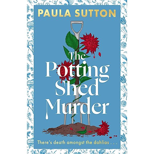 The Potting Shed Murder / Hill House Vintage Murder Mysteries, Paula Sutton