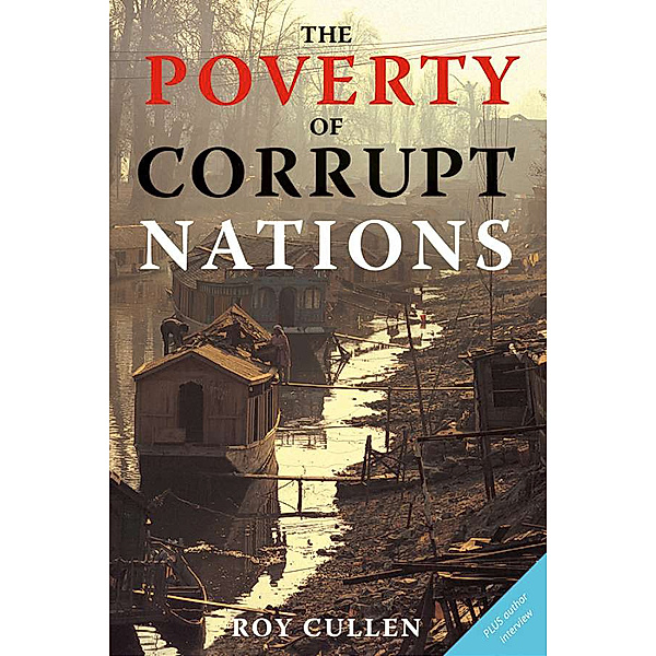 The Poverty of Corrupt Nations, Roy Cullen