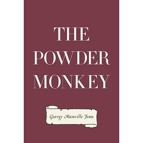 The Powder Monkey, George Manville Fenn