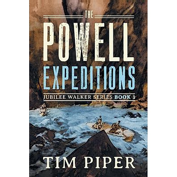 The Powell Expeditions, Tim Piper