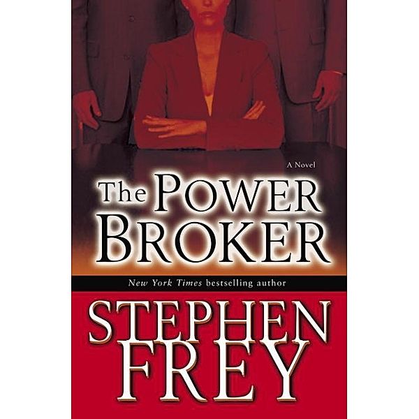 The Power Broker / Christian Gillette Bd.3, Stephen Frey