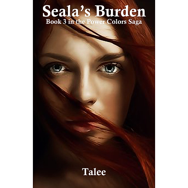 The Power Colors Saga: Seala's Burden, Talee