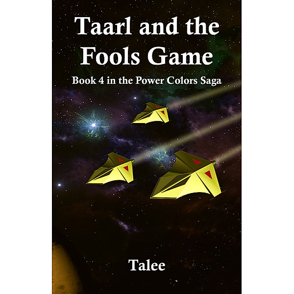 The Power Colors Saga: Taarl and the Fools Game, Talee