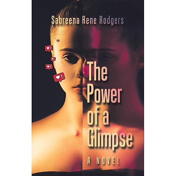 The Power of a Glimpse, Sabreena Rene Rodgers