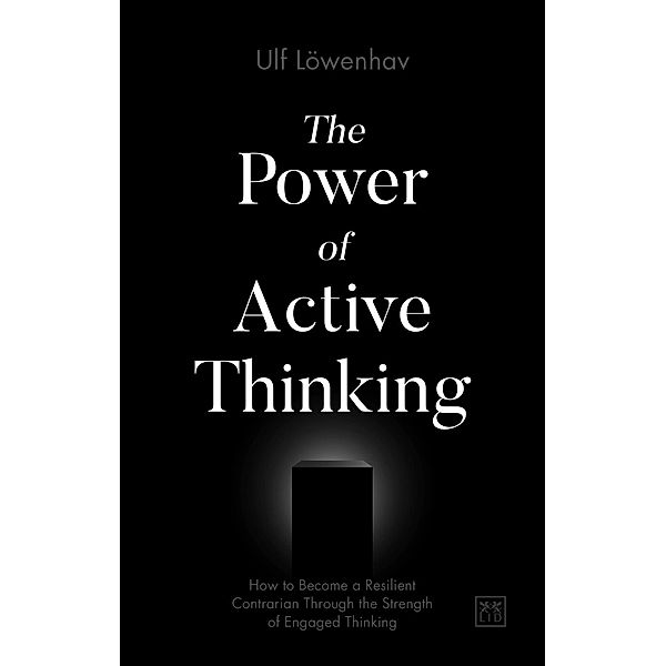 The Power of Active Thinking, Ulf Lowenhav