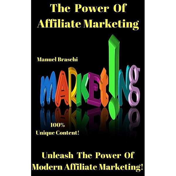 The Power Of Affiliate Marketing, Manuel Braschi