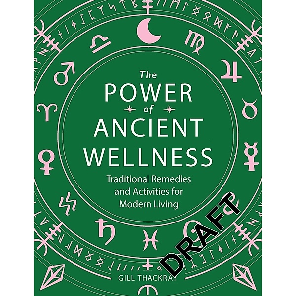 The Power of Ancient Wellness, Gill Thackray