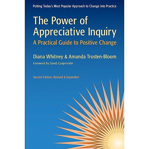 The Power of Appreciative Inquiry, Diana Whitney, Amanda Trosten-Bloom