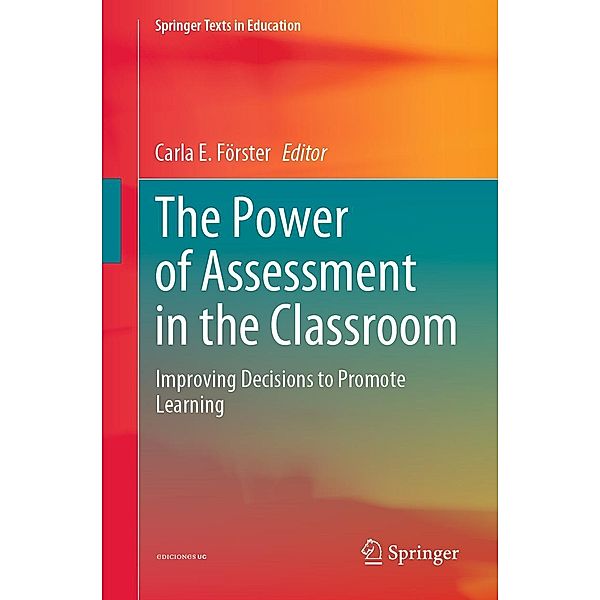 The Power of Assessment in the Classroom / Springer Texts in Education