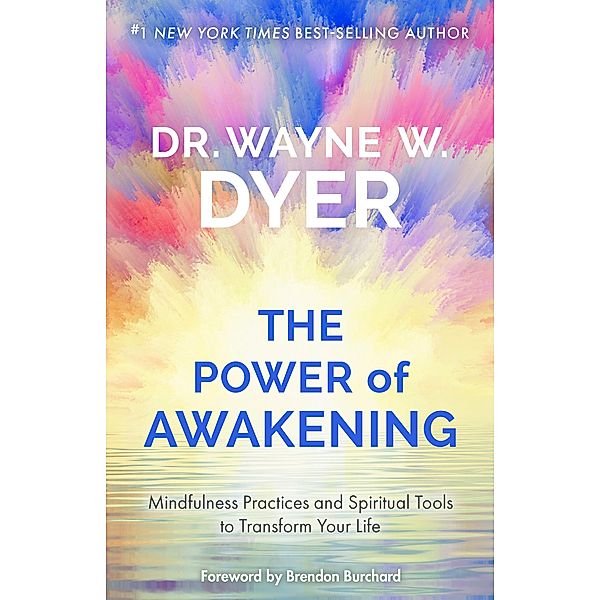 The Power of Awakening, Wayne W. Dyer