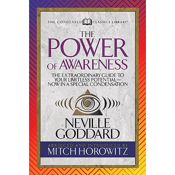 The Power of Awareness (Condensed Classics) / G&D Media, Neville, Mitch Horowitz