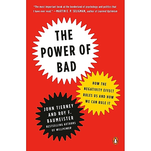 The Power of Bad, John Tierney, Roy F. Baumeister
