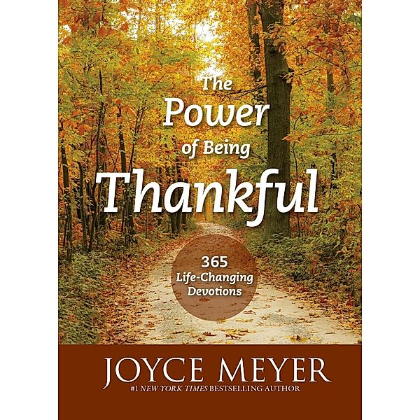 The Power of Being Thankful, Joyce Meyer