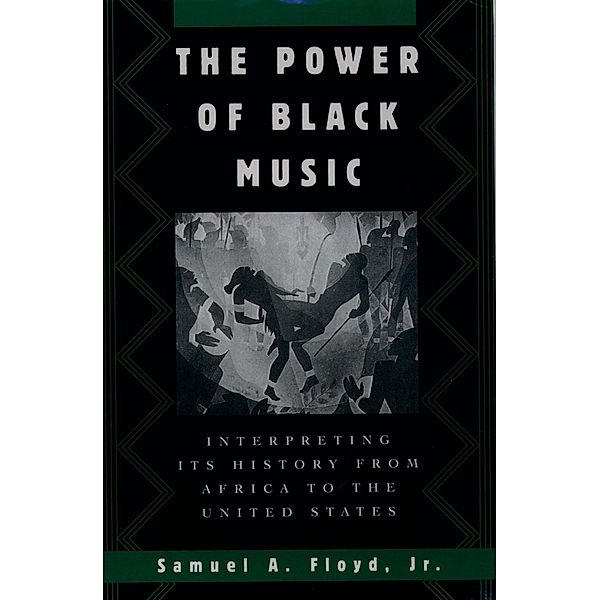 The Power of Black Music, Samuel A. Jr. Floyd
