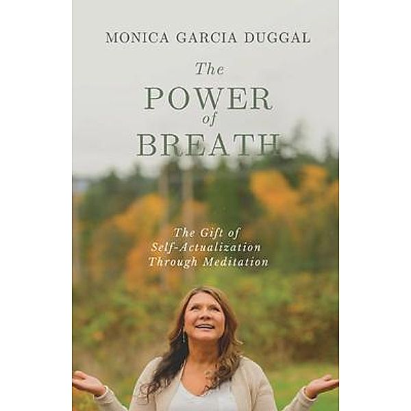 The Power of Breath, Monica Garcia Duggal