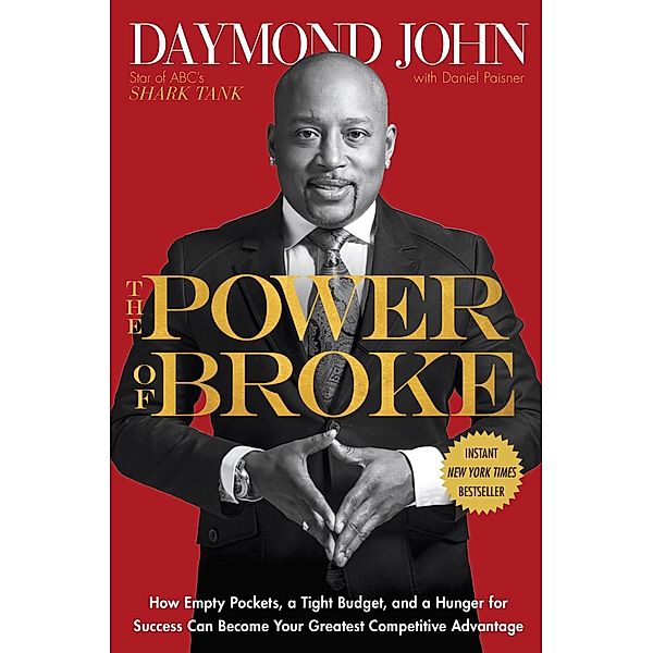 The Power of Broke, Daymond John, Daniel Paisner