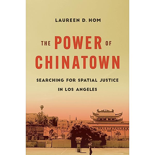 The Power of Chinatown, Laureen D. Hom