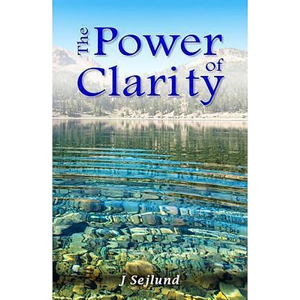 THE POWER OF CLARITY, J. Sejlund