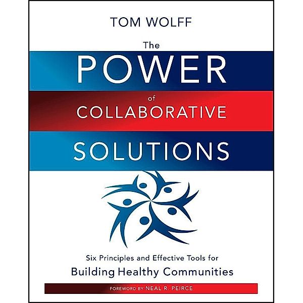 The Power of Collaborative Solutions, Tom Wolff