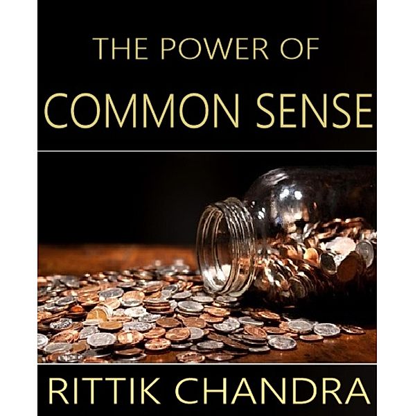 The Power of Common Sense, Rittik Chandra