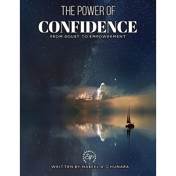 The Power of Confidence, Nabeel Chunara