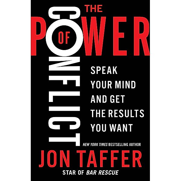 The Power of Conflict, Jon Taffer