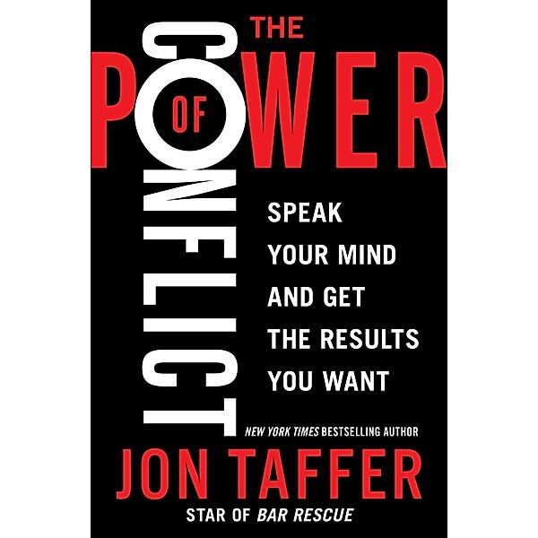 The Power of Conflict, Jon Taffer