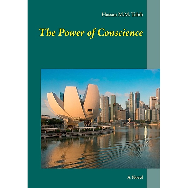 The Power of Conscience, Hassan M. M. Tabib