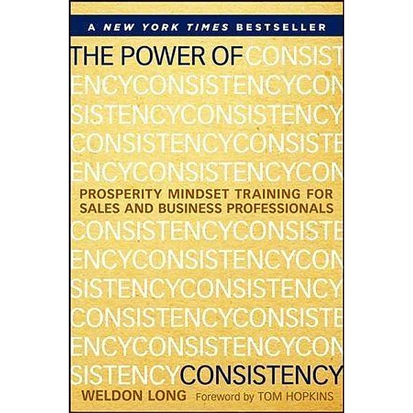 The Power of Consistency, Weldon Long