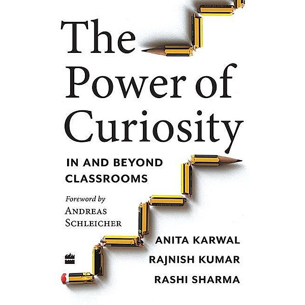 The Power of Curiosity, Anita Karwal, Rashi Sharma, Rajnish Kumar