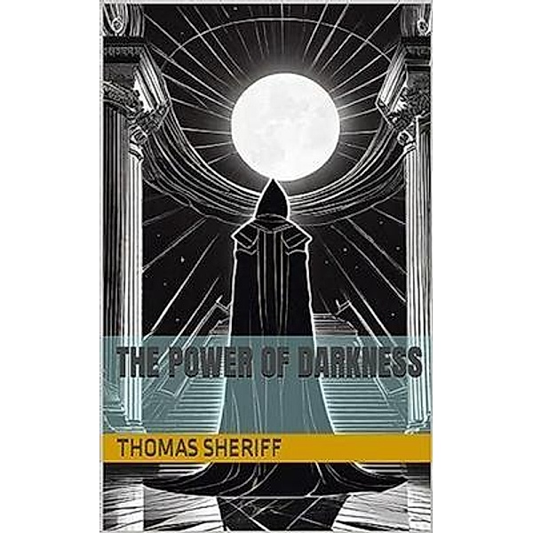 The Power of Darkness, Hash Blink, Thomas Sheriff