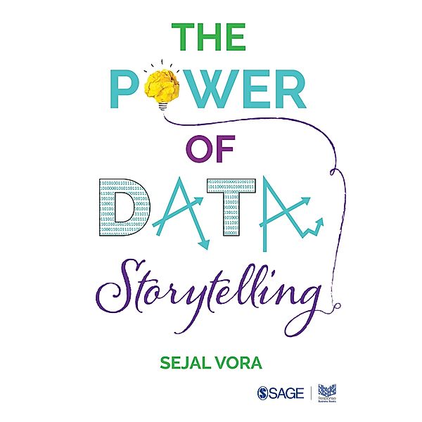 The Power of Data Storytelling, Sejal Vora