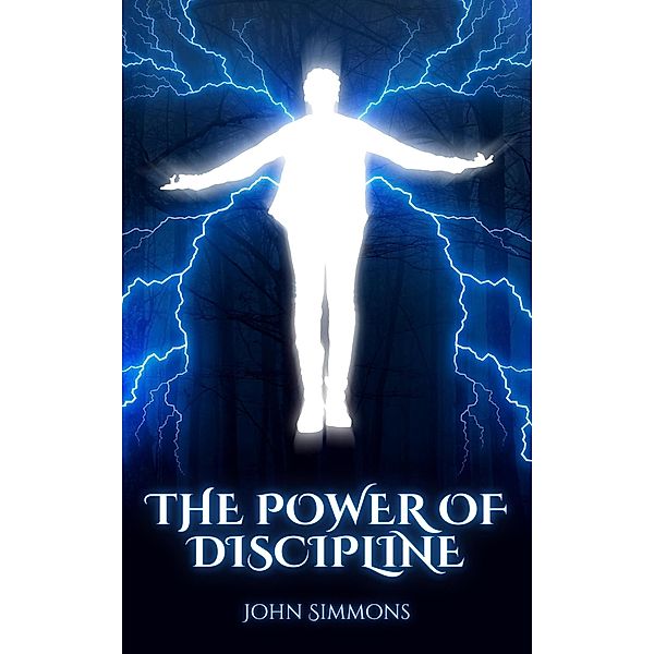 The Power of Discipline, John Simmons