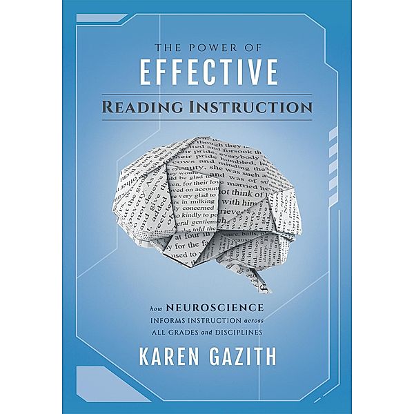 The Power of Effective Reading Instruction, Karen Gazith