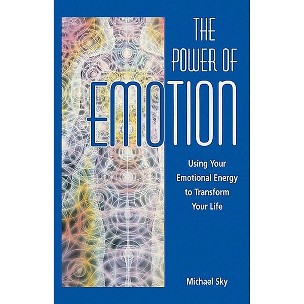 The Power of Emotion, Michael Sky