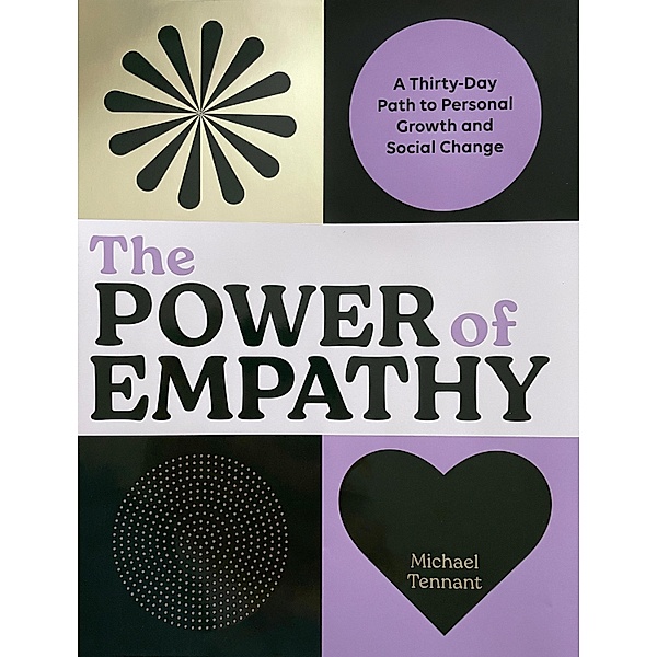 The Power of Empathy, Michael Tennant