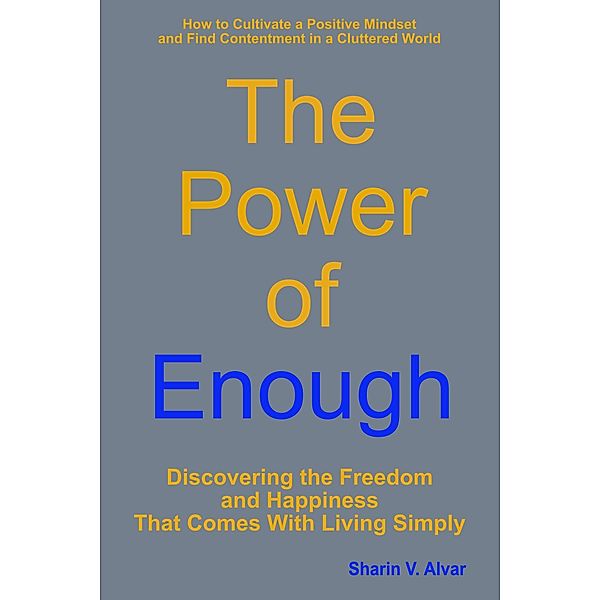 The Power of Enough, Sharin V. Alvar