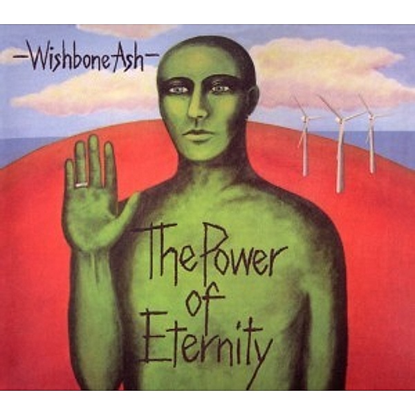 The Power Of Eternity, Wishbone Ash