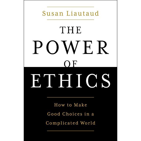 The Power of Ethics, Susan Liautaud