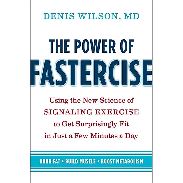 The Power of Fastercise, Denis Wilson